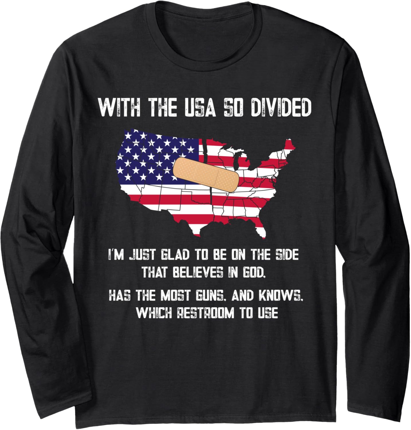 With Usa So Divided Patriotic Us Flag Gun Owner Long Sleeve