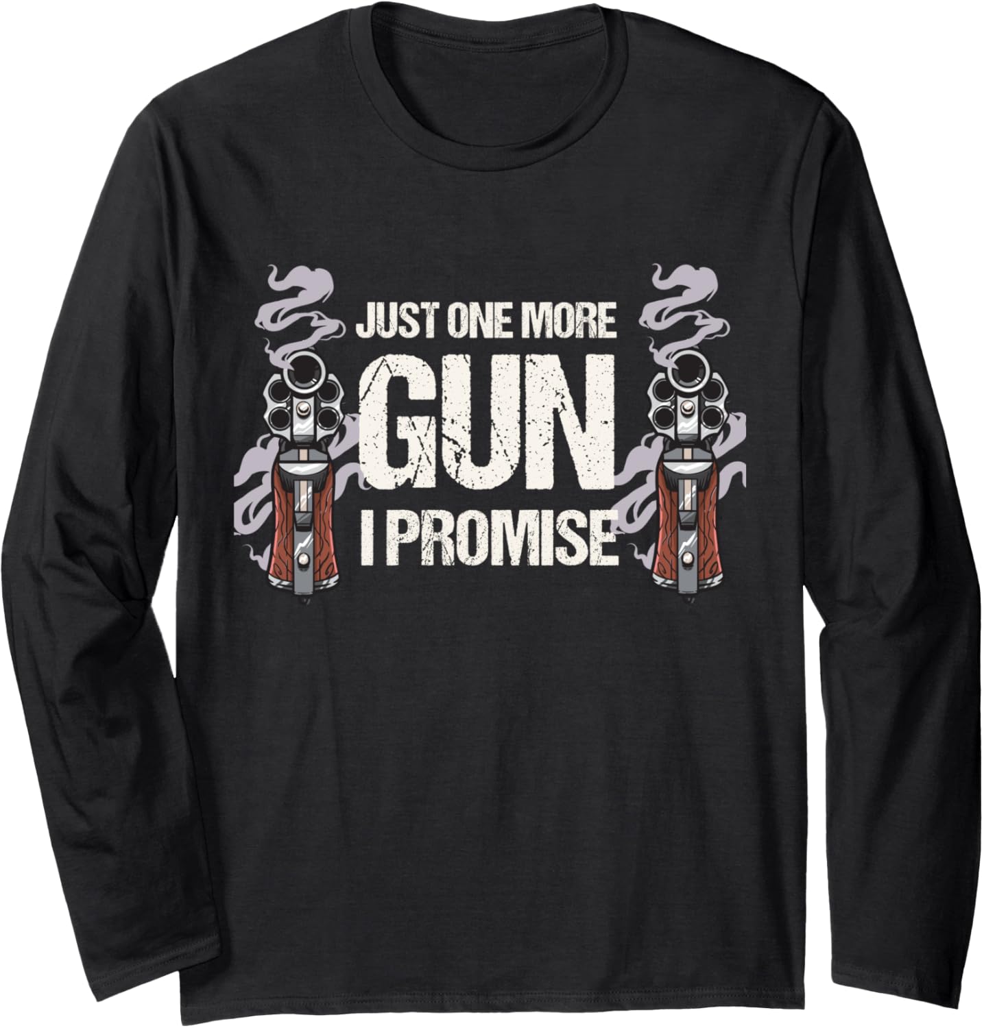 Gun Collector Gun Owner Gun Lover Long Sleeve