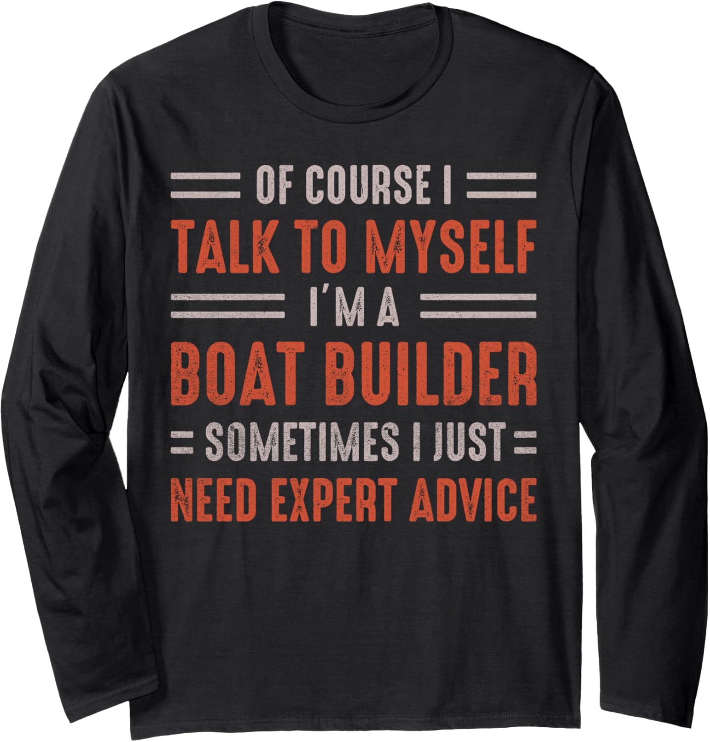 Craftsmen Quote Expert Advice Funny Boat Builder Long