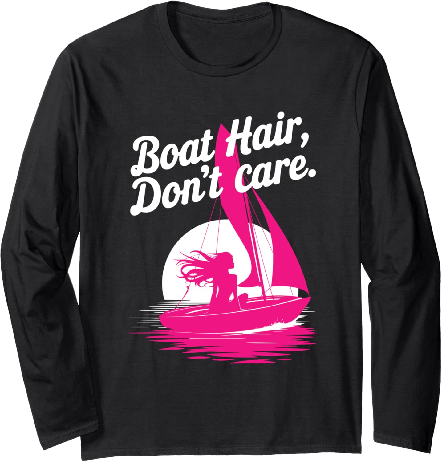 Funny Pink Woman Sailor Sailboat Design Long Sleeve