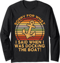 Sorry What I Said While Docking Boat