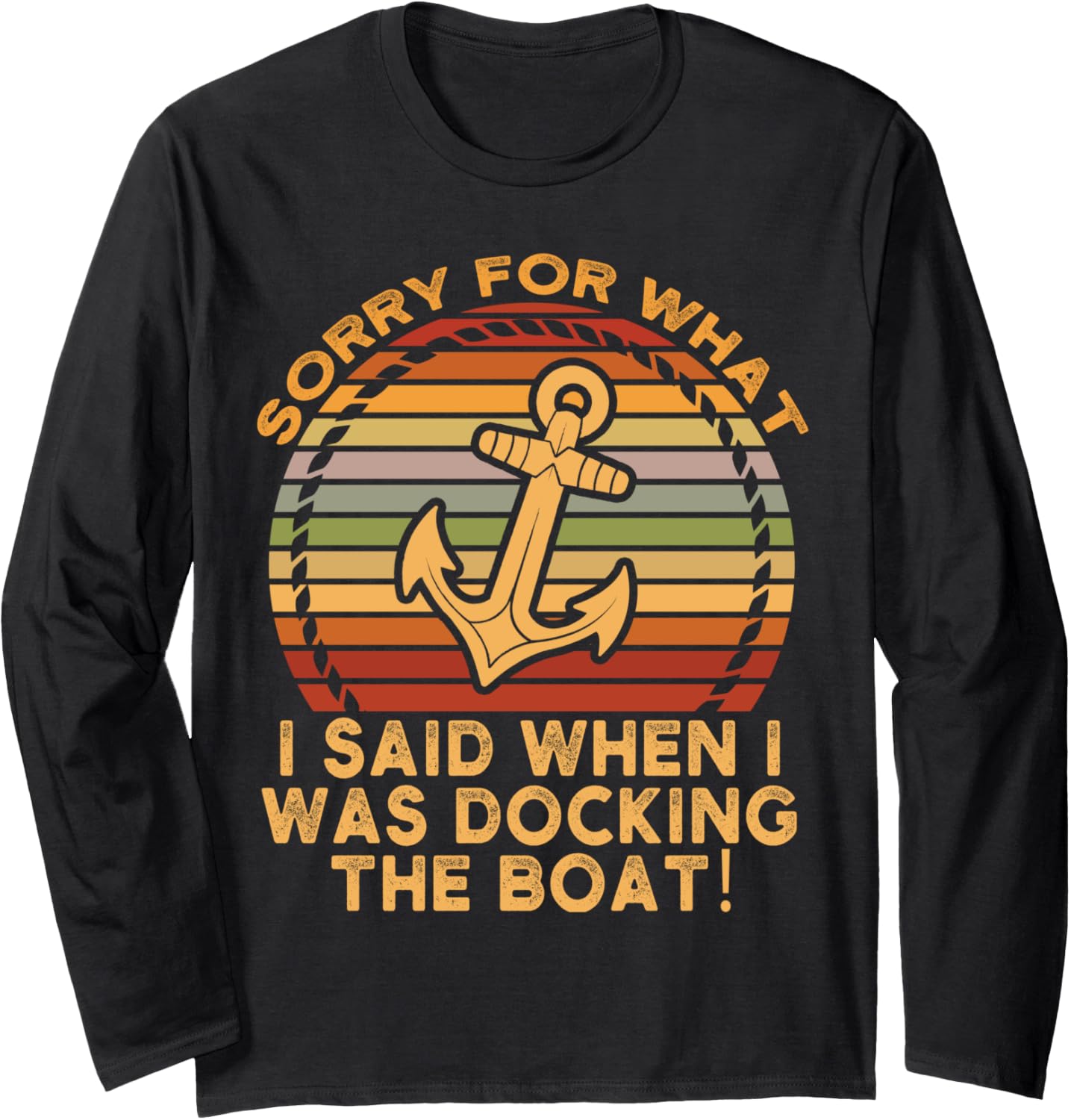 Sorry What I Said While Docking Boat