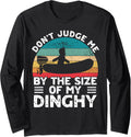 Funny Boating Size Of My Dinghy Boat Captain