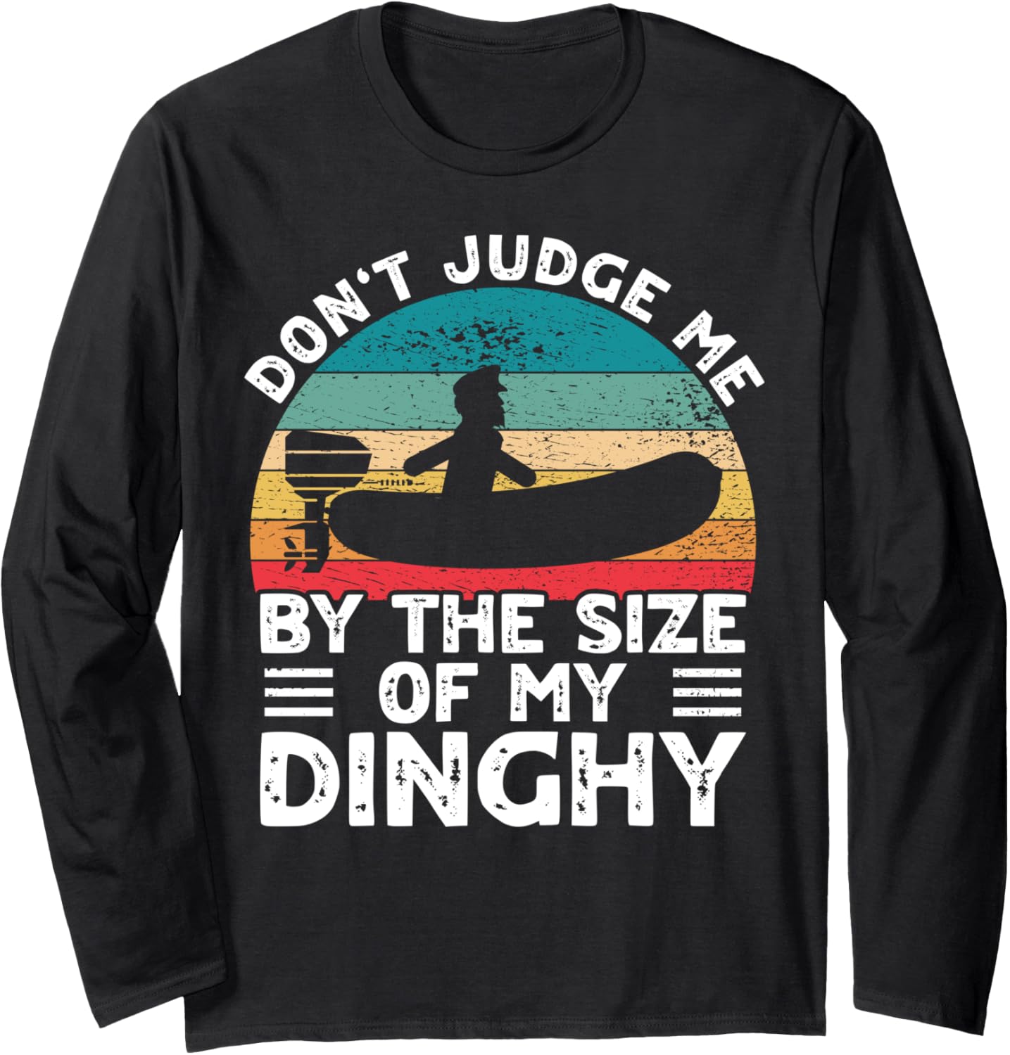 Funny Boating Size Of My Dinghy Boat Captain
