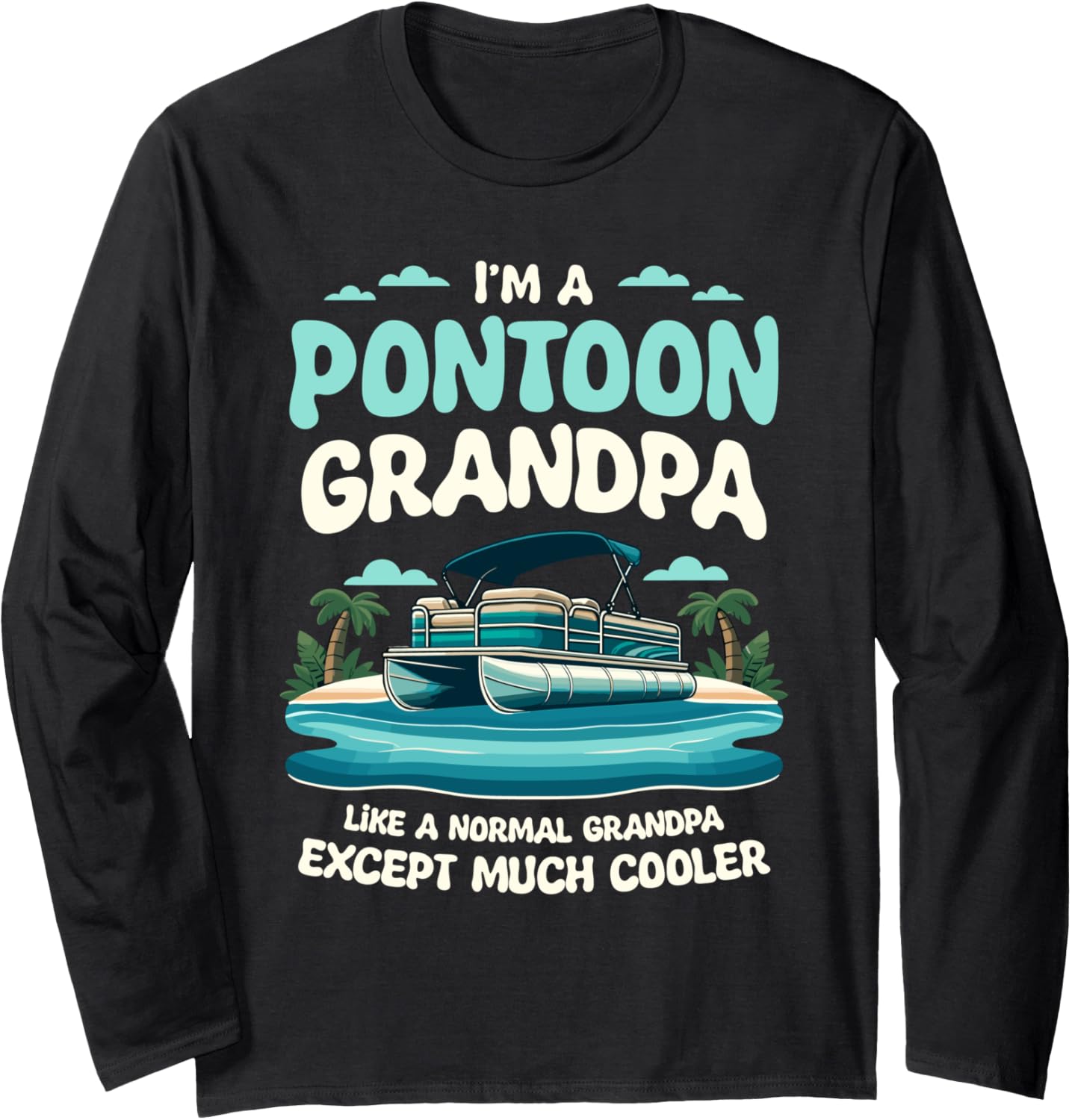Grandpa Pontoon Boat Boating Sailing Captain Sailor Long