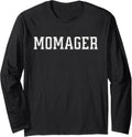 Momager Funny Mom Manager Pun Homemaker Long Sleeve