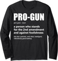 Pro Gun Definition Second Amendment Gun Lover Gun Enthusiast Long Sleeve