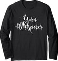Funny Yarn Whisperer Crochet Knitting Crocheting Joke Pun Long Sleeve