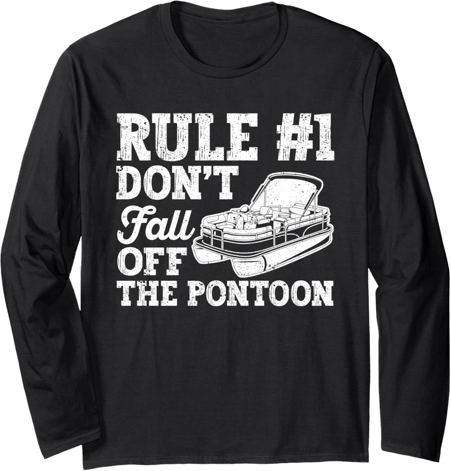 Rule Number 1 Don Fall Off Pontoon Boat
