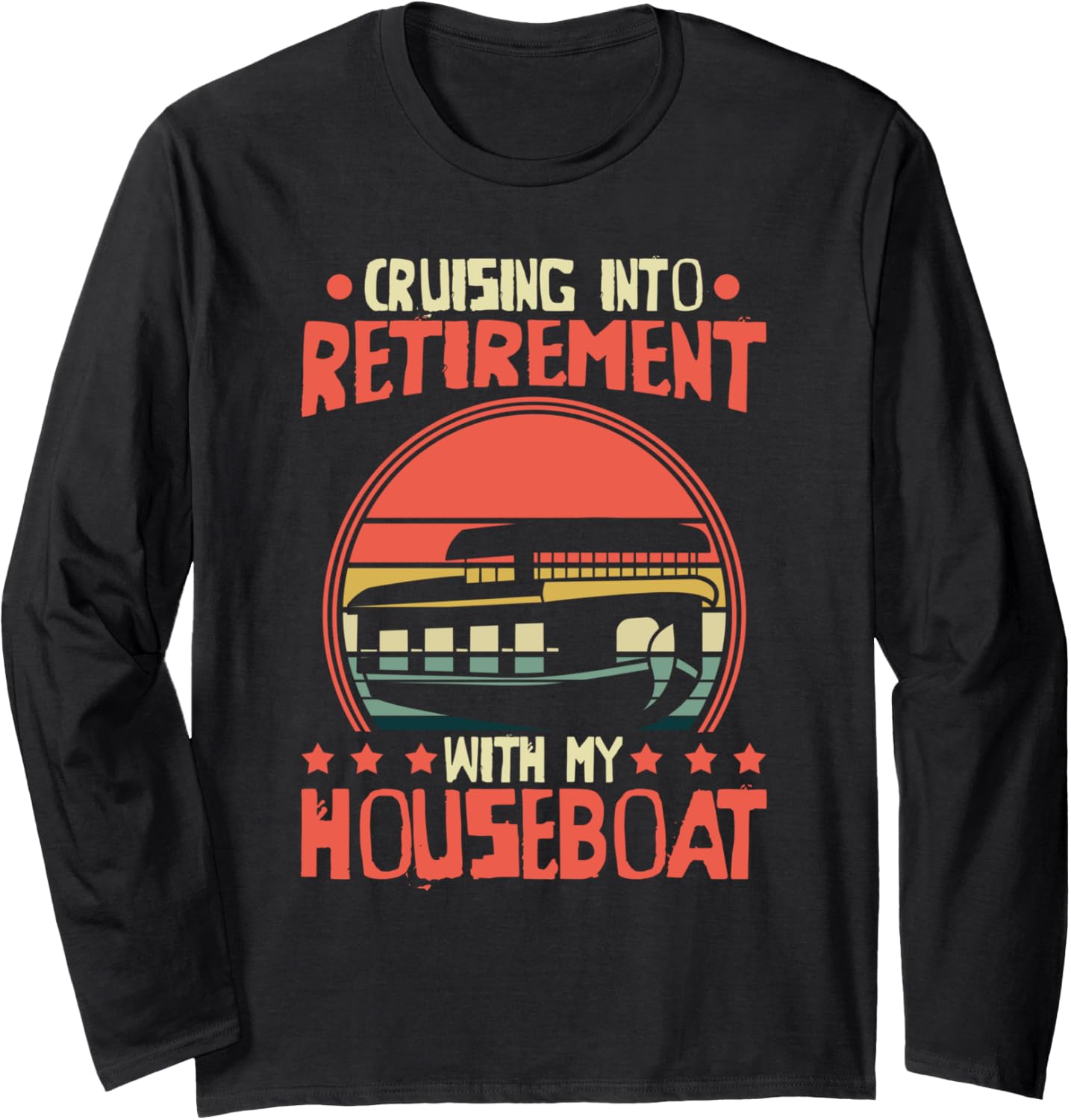 Houseboat Captain Houseboating Lover Houseboat Owner Long Sleeve