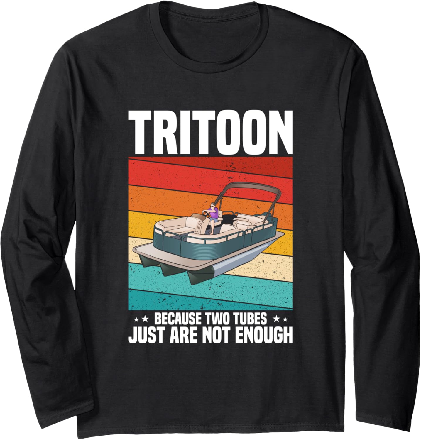 Tritoon Essentials Tritooning Lover Tritoon Boat Captain Long