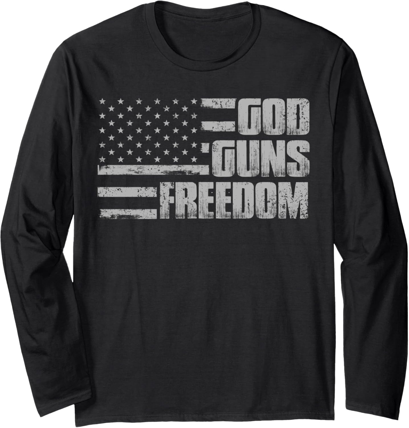 God Guns Freedom Shirt Pro God Guns Gun Owner Long Sleeve