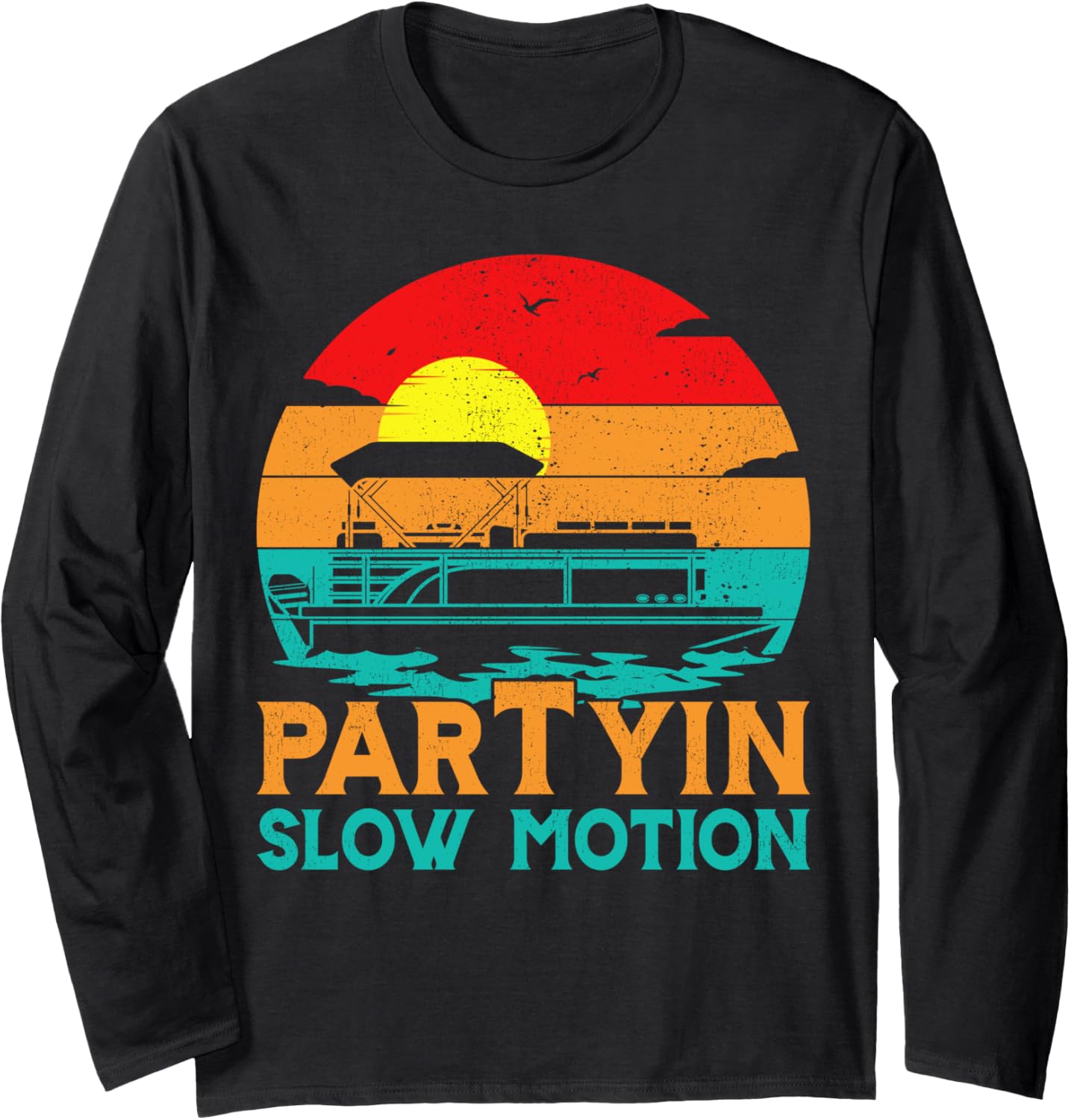 Party In Slow Motion Vintage Sunset Pontoon Boat