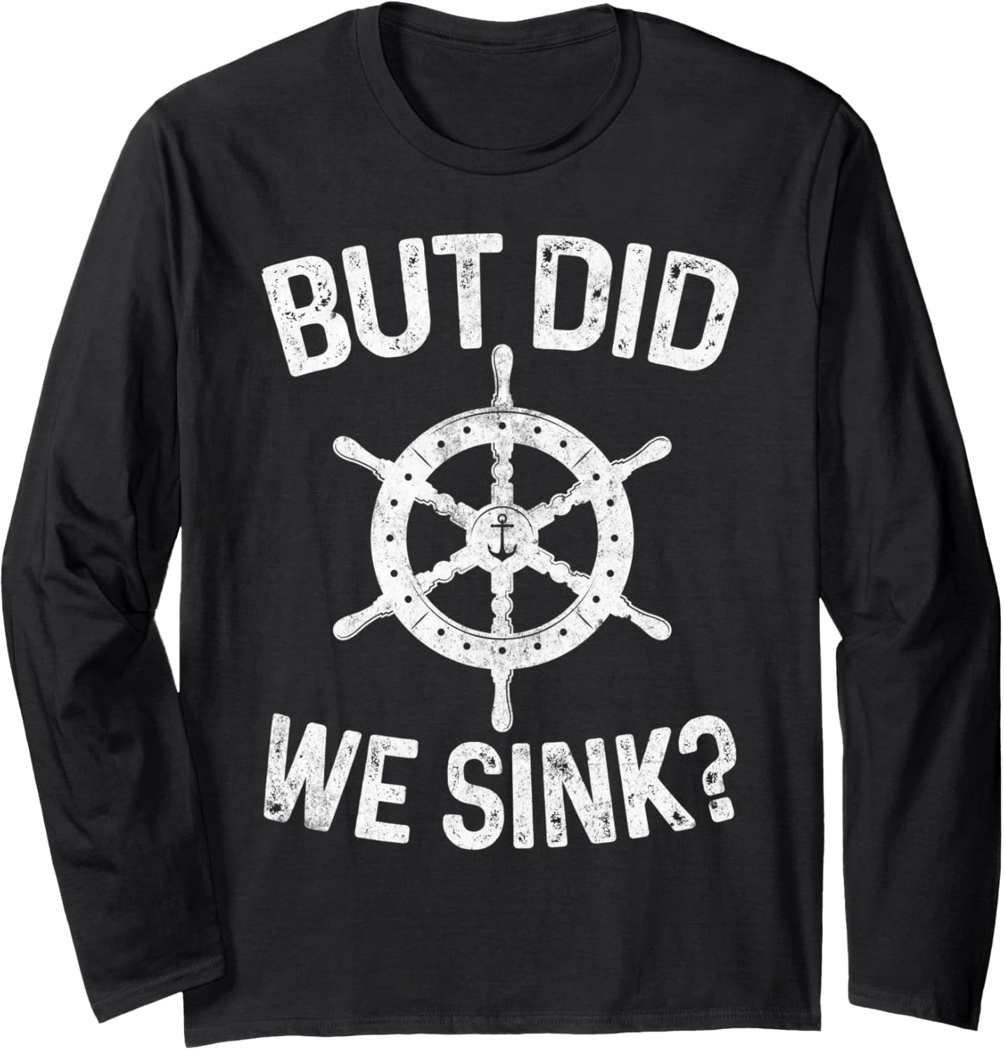 But Did We Sink Funny Pontoon Boat Boating