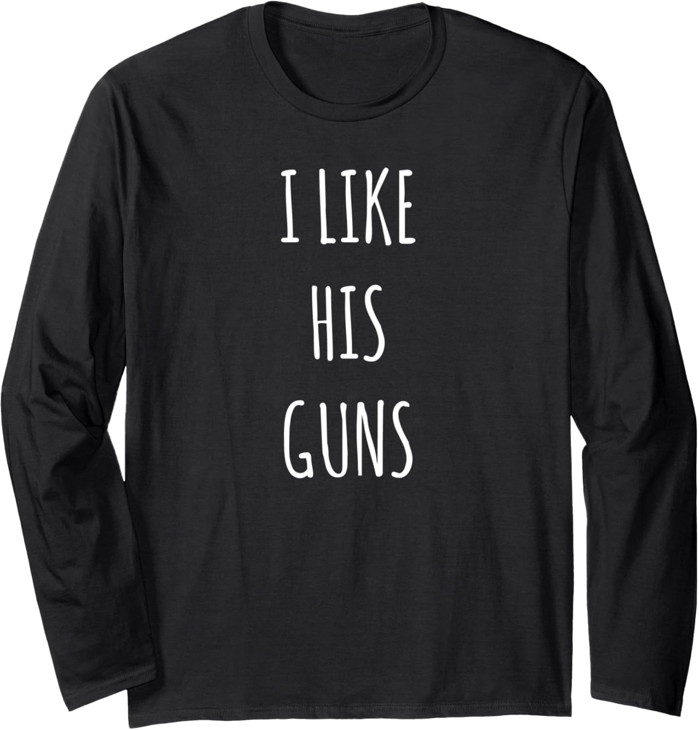 I Like His Guns Matching Top Girlfriend Long Sleeve