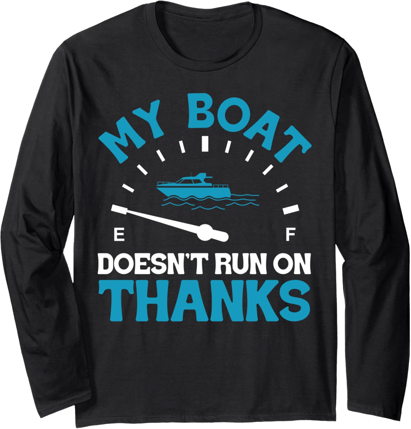 Captain Motorboat Fuel Boating Gasoline Boat Lover Long