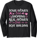Funny Craftswomen Quote Female Boat Builder Long Sleeve