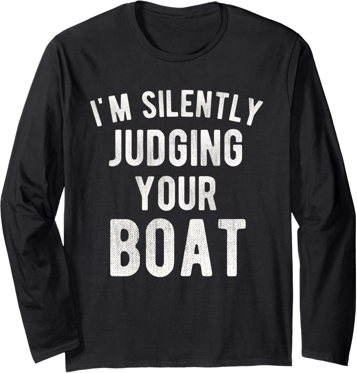 I M Silently Judging Boat Funny Sailing Boating