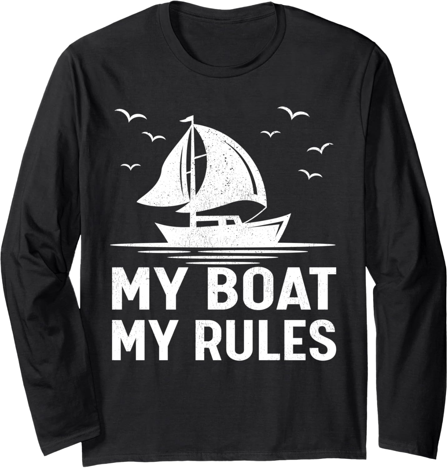 My Boat My Rules Boating Sailing Pontooning Boat
