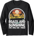 Boats Sunshine Only Bs I Need Boating Captain