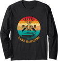 Life Is Better On Lake Hamilton Funny Boating