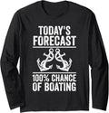 Today S Forecast 100 Chance Of Boating Boat