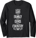 God Family Guns Country Long Sleeve