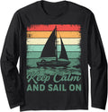 Keep Calm Sail On Sailboat Captain Sailing Long