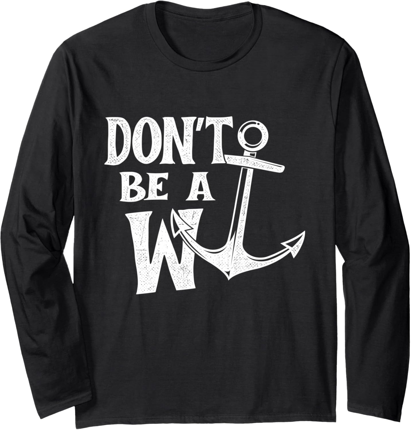 Don Be A Wanker Anchor Boating Boat Captain
