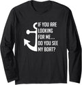 If Are Looking Me Do See My Boat