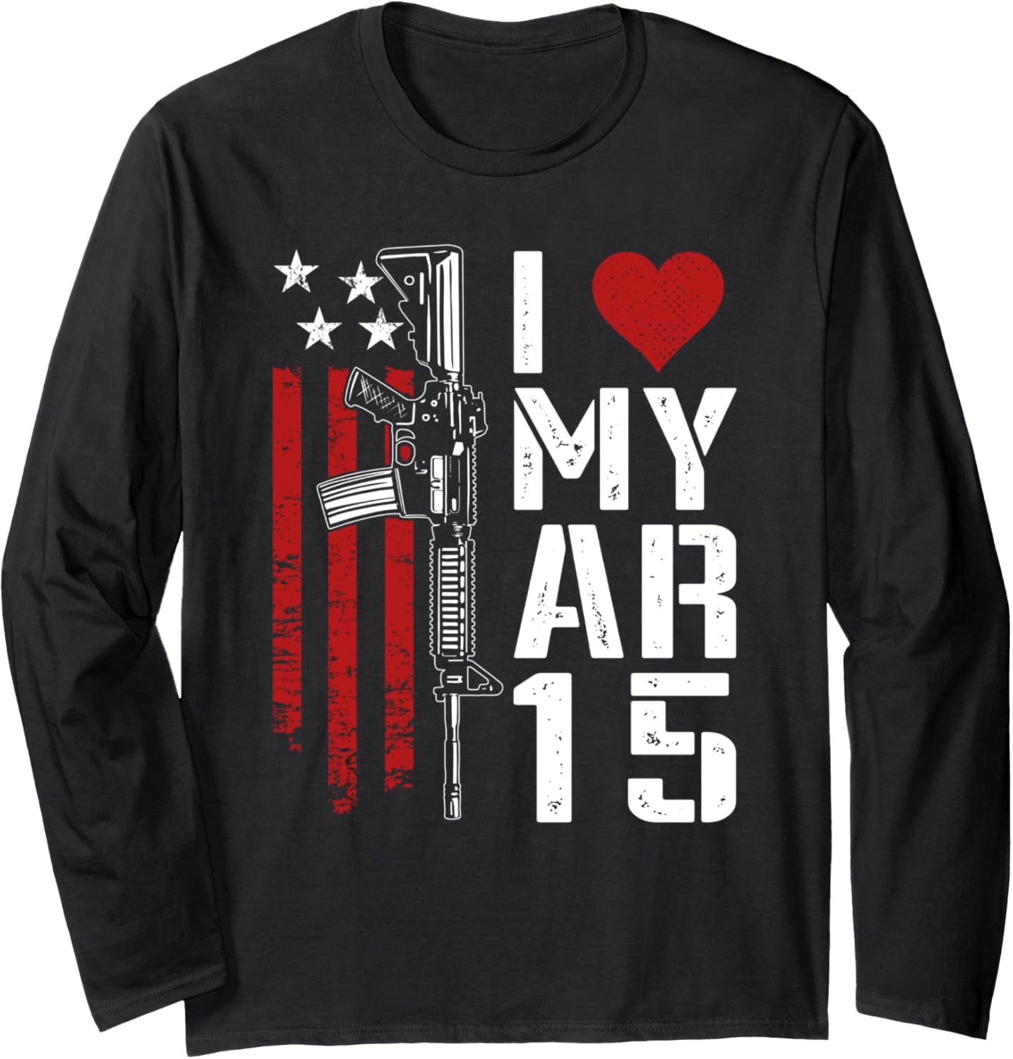 I Love My Ar15 Ar 15 Rifle Owner 5 56 Funny Pro