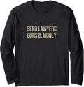 Send Lawyers Guns Money Vintage Style Long Sleeve