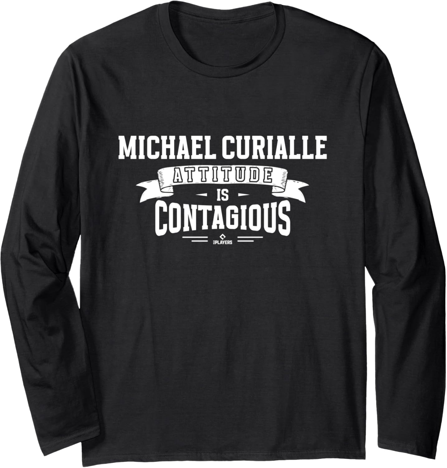 Attitude Is Contagious Michael Curialle Prospect Baseball Long Sleeve
