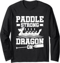 Paddle Strong Dragon On Dragon Boating Racing Long