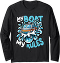 My Boat My Rules Nautical Boat Captain Long