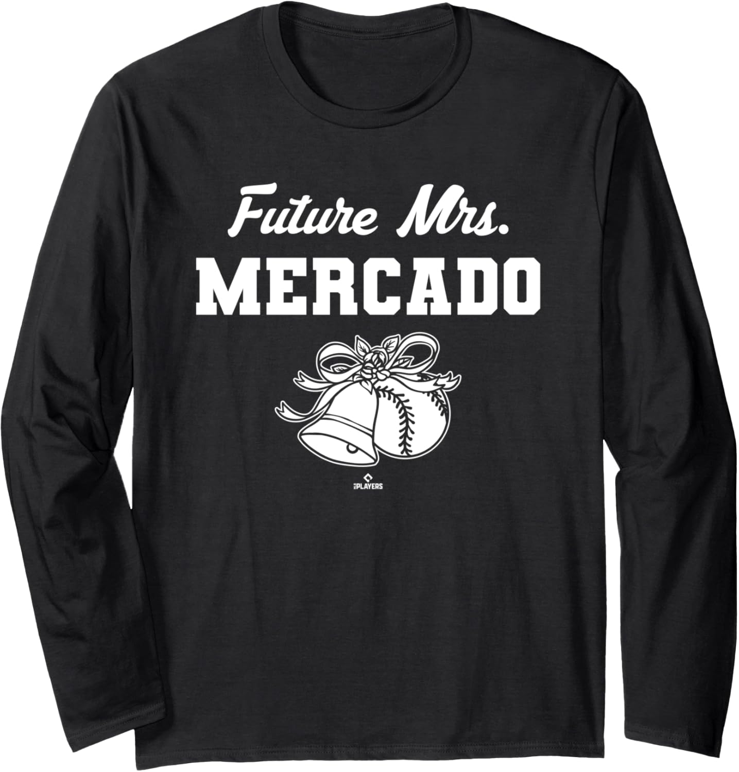 Future Mrs. Michael Mercado Philadelphia Baseball MLBPA Long Sleeve