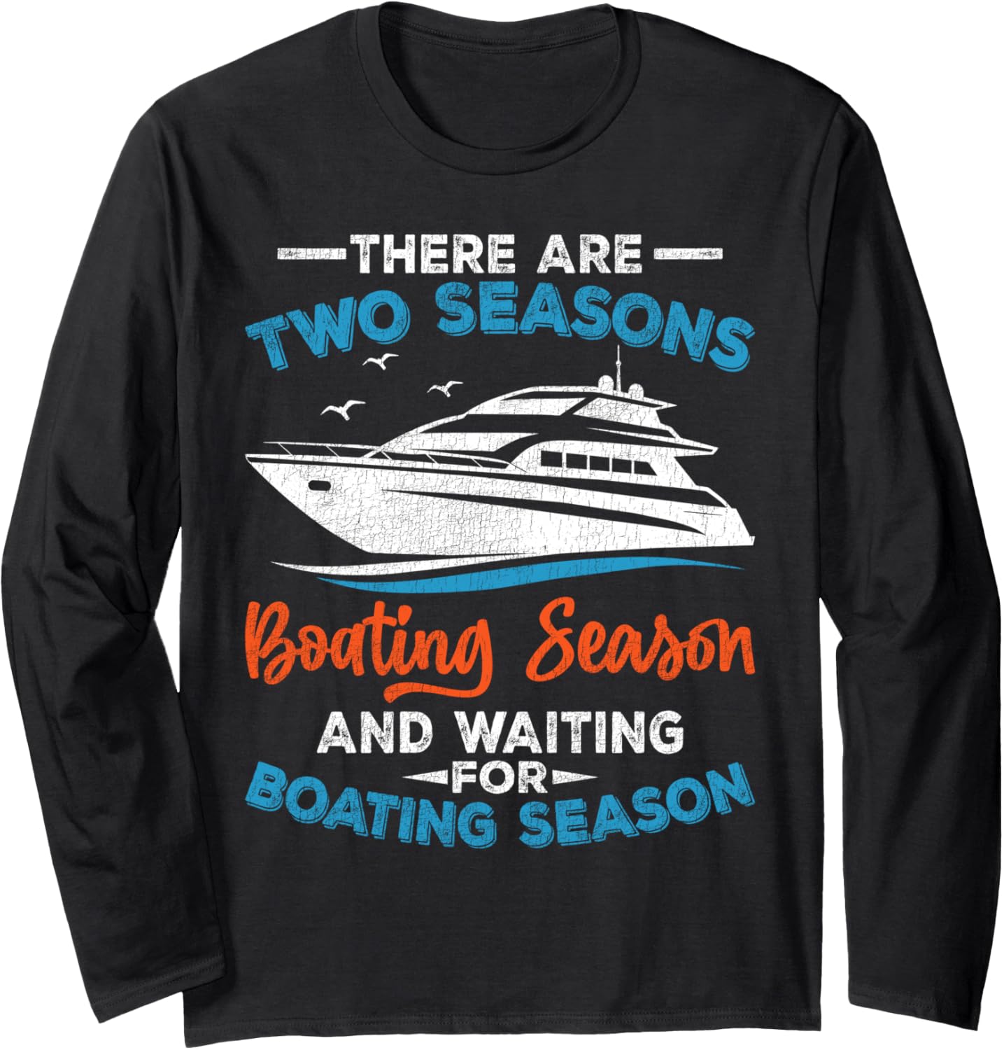 Funny Boat Captain Pontoon Lake Sailor Boating Seasons