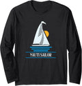 Nauti Sailor Funny Sailing Sailor Sailing Boat Ship