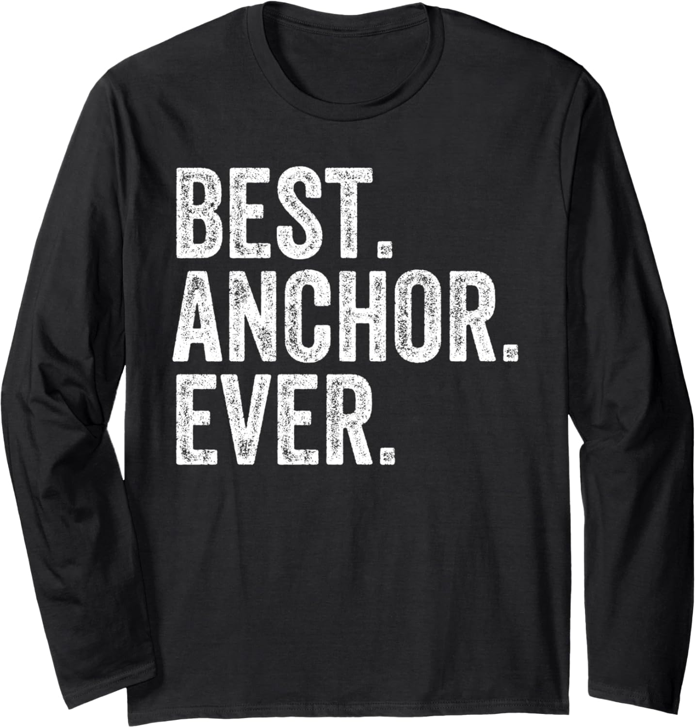 Best Anchor Funny Boating Captan Long Sleeve