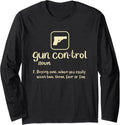 Anti Gun Control Definition Second Amendment Gun Lover Long Sleeve