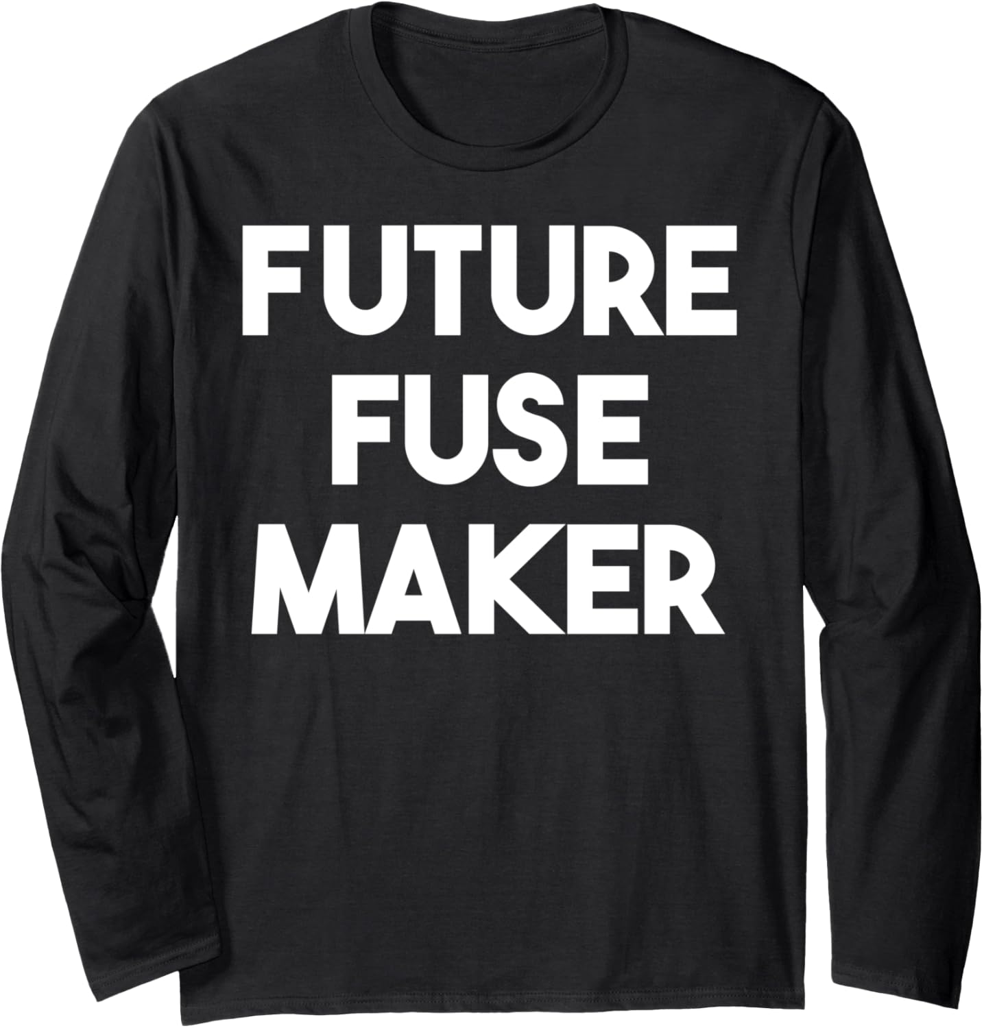 Future Fuse Maker Long Sleeve