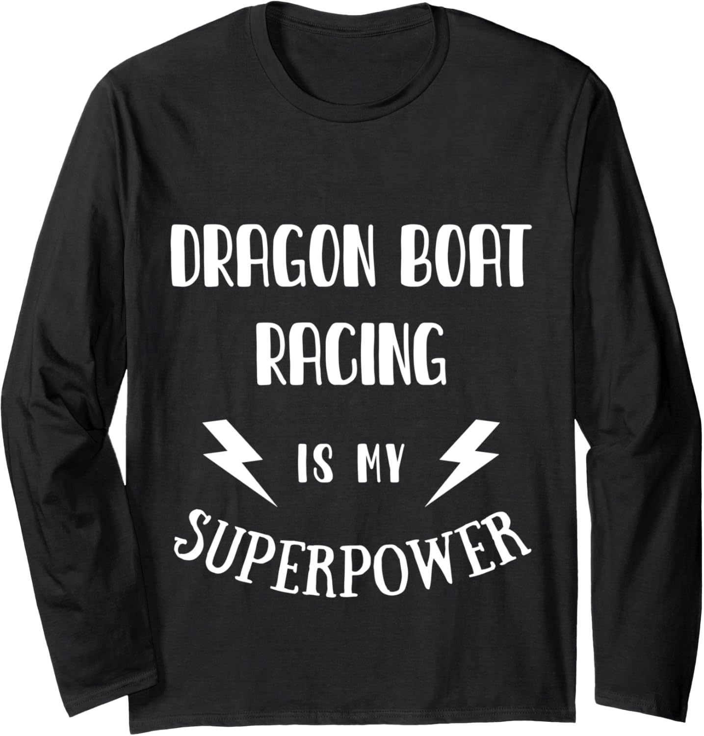 Dragon Boat Racing Is My Superpower Sarcastic Novelty
