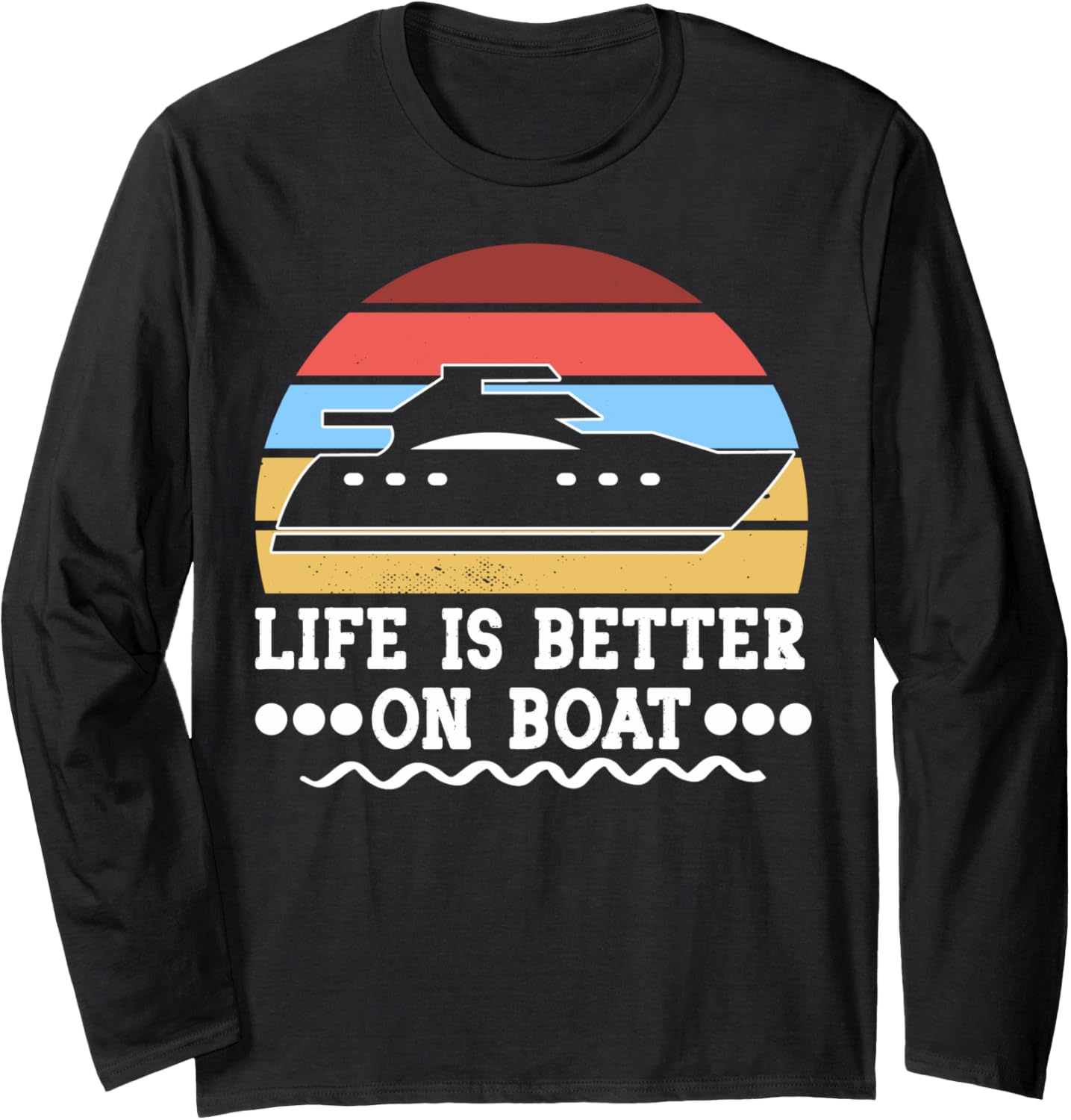 Life Is Better On A Boat Lovers Boat