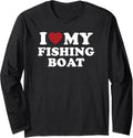 I Love My Fishing Boat Funny Long Sleeve