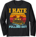 I Hate Pulling Out Pontoon Captain Funny Boat