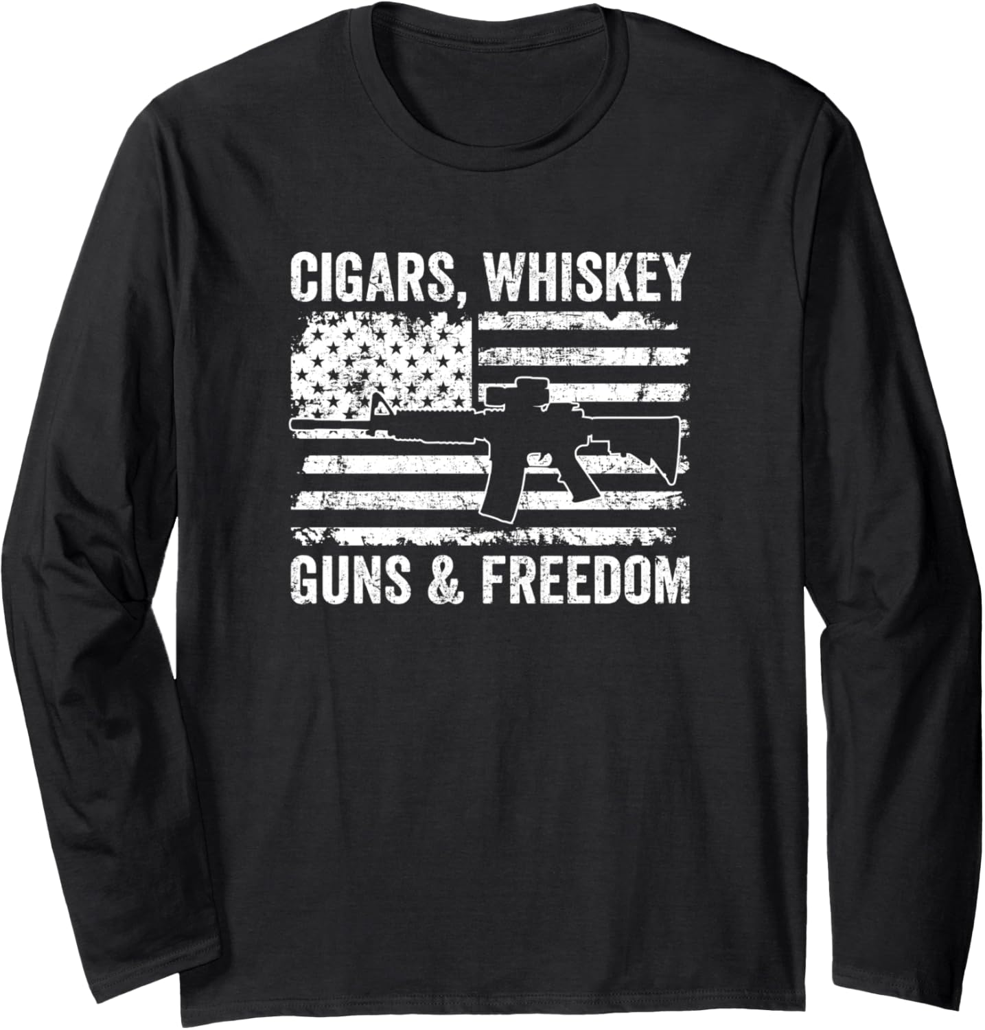 Cigars Whiskey Guns Freedom Funny Pro Gun Usa Drinking Long Sleeve