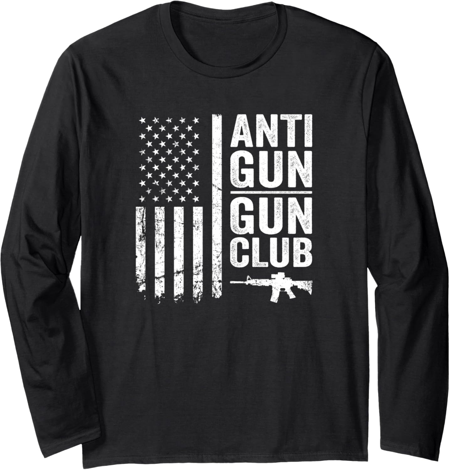 Anti Gun Club Funny Pro Guns Usa Flag 2A Gun Rights Long
