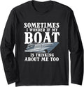 Captain I Wonder If My Boat Is Thinking
