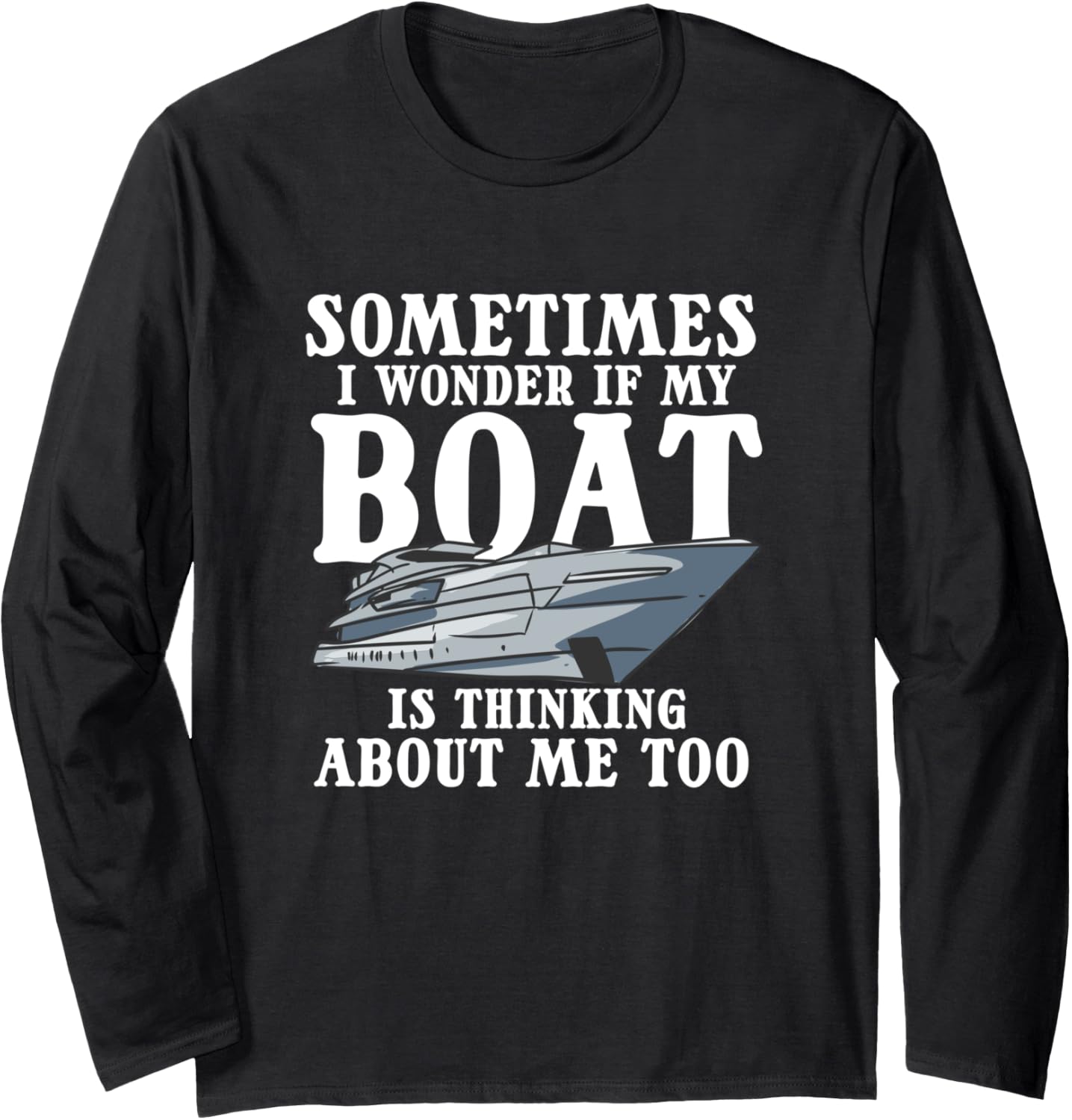 Captain I Wonder If My Boat Is Thinking