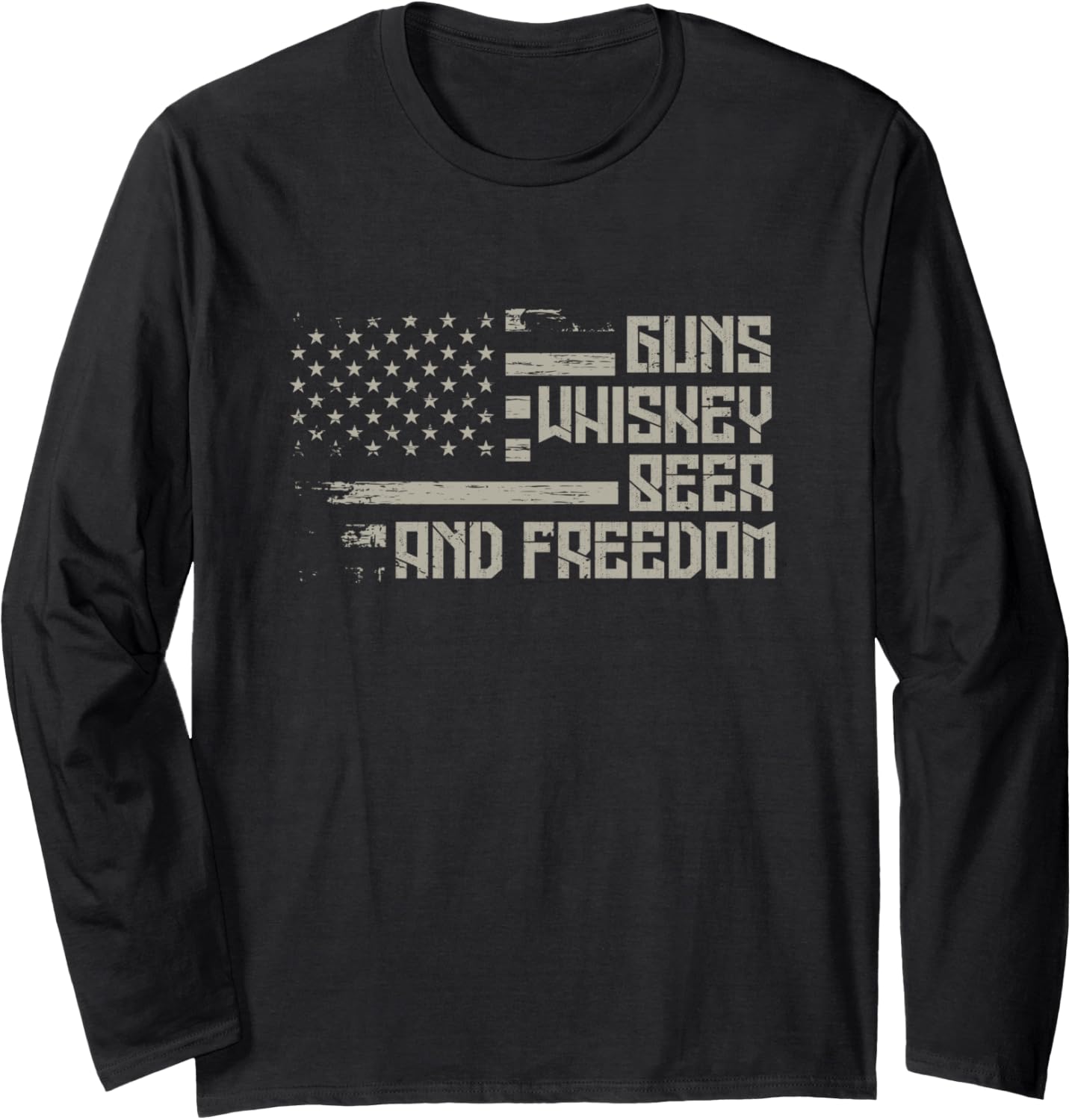 Whisky Gun Beer Freedom Shirt Pro God Guns American Flag Long Sleeve